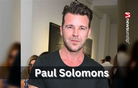 paul solomons wiki  According to friends, the star, 54, has called time on her romance with GQ exec Paul Solomons as she prepares to embark on a new world tour